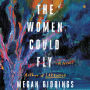 The Women Could Fly: A Novel