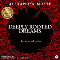 Deeply Rooted Dreams