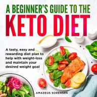 A Beginner's Guide to the Keto Diet