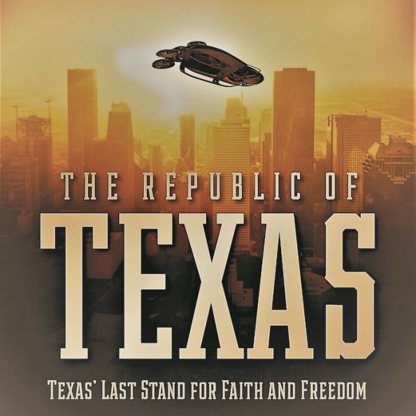 The Republic Of Texas: 