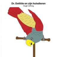 Dr. Dolittle en zijn huisdieren