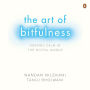 The Art Of Bitfulness: Keeping Calm in the Digital World