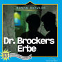 13: Dr. Brockers Erbe: Weltraum-Abenteuer