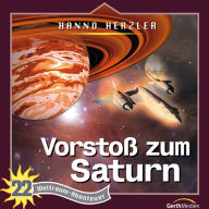 22: Vorstoß zum Saturn: Weltraum-Abenteuer (Abridged)