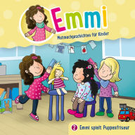 02: Emmi spielt Puppenfriseur (Abridged)