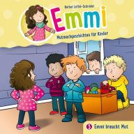 03: Emmi braucht Mut (Abridged)