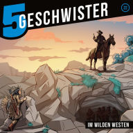 22: Im Wilden Westen (Abridged)