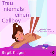 Trau niemals einem Callboy (Abridged)