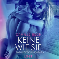 Keine wie sie - Zwei erotische Novellen