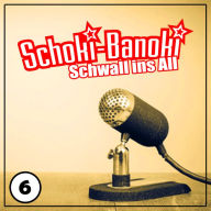 Schoki-Banoki - Schwall ins All: Folge 06 - Gesetze