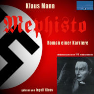 Klaus Mann: Mephisto: Roman einer Karriere (Abridged)