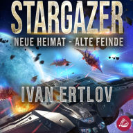 Stargazer: Neue Heimat - Alte Feinde