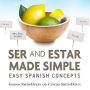 Ser and Estar Made Simple: Easy Spanish Concepts