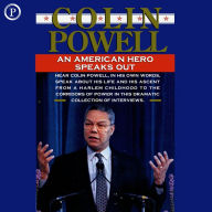 Colin Powell: An American Hero Speaks Out (Abridged)