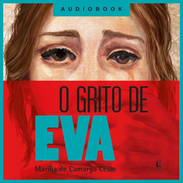 O grito de Eva (Abridged)