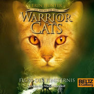 Warrior Cats - Die Macht der drei. Fluss der Finsternis: Staffel III, Folge 2 (Abridged)