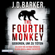 The Fourth Monkey -: Geboren, um zu töten