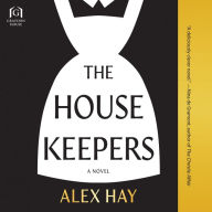 The Housekeepers: A Novel