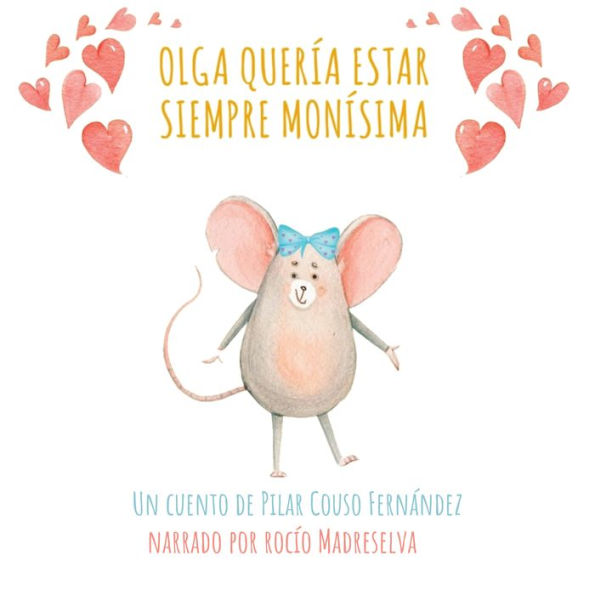 OLGA QUERIA ESTAR SIEMPRE MONÍSIMA