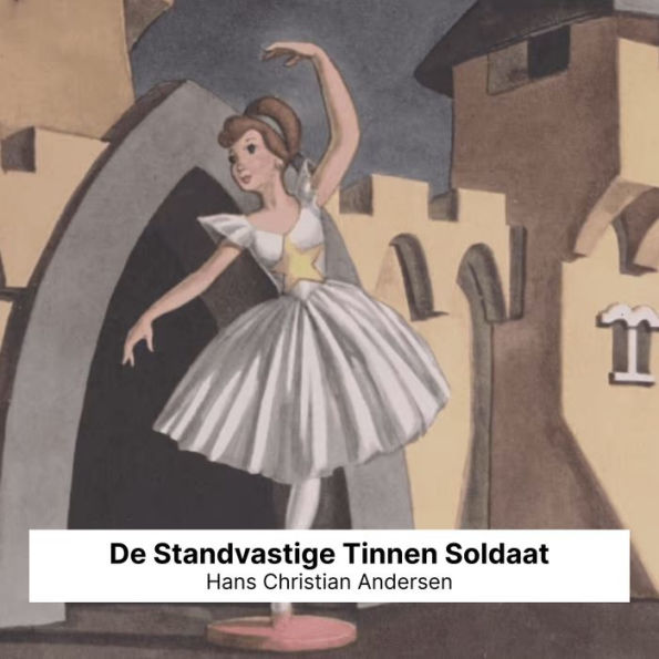 De Standvastige Tinnen Soldaat