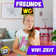 Vivi Zeit: Freunde WG - Best Of