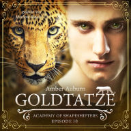 Goldtatze, Episode 10 - Fantasy-Serie: Academy of Shapeshifters