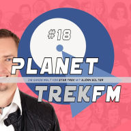 Planet Trek fm #18 - Die ganze Welt von Star Trek: Star Trek: Enterprise - Staffel 2: Ein Drama in 26 Akten (Abridged)