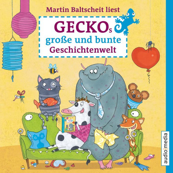 Geckos große und bunte Geschichtenwelt. Von Stink-Wettbewerben, Monstern und Zauberhaaren (Abridged)