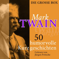 Mark Twain: 50 humorvolle Kurzgeschichten: Die große Box (Abridged)