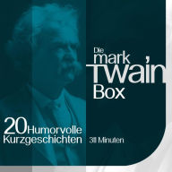 Mark Twain: Die Box: 20 humorvolle Kurzgeschichten (Abridged)