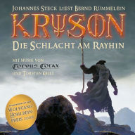 KRYSON: Die Schlacht am Rayhin. Ungekürzte Fassung. Band 1 des Fantasy-Epos KRYSON