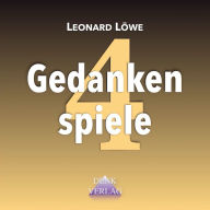 Gedankenspiele 4