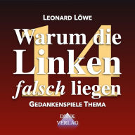 Warum die Linken falsch liegen: Gedankenspiele Thema 14