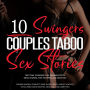 10 Swingers Couples Taboo Sex Stories