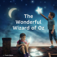 The Wonderful Wizard of Oz