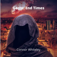 Garro: End Times