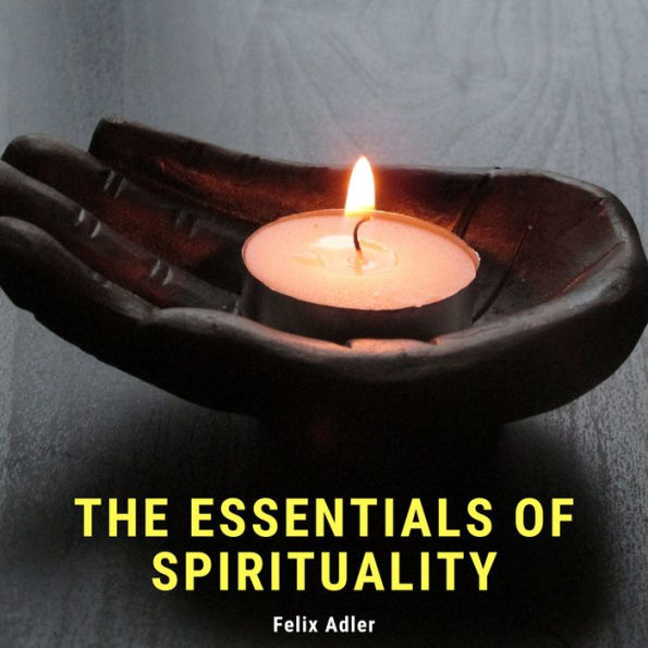 The Essentials of Spirituality