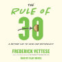 The Rule of 30: A Better Way to Save for Retirement