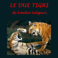 Le due tigri