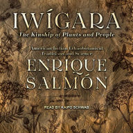 Iwígara: American Indian Ethnobotanical Traditions and Science