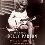 Unlikely Angel: The Songs of Dolly Parton