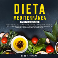 Dieta Mediterránea Para Principiantes