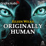 Originally Human: Dramatized Adaptation