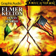 Texas Sunrise: Dramatized Adaptation