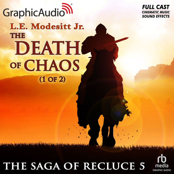 The Death of Chaos, 1 of 2: Dramatized Adaptation