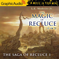 The Magic of Recluce, 1 of 2: Dramatized Adaptation