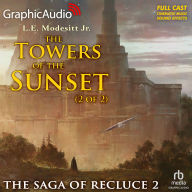The Towers of the Sunset, 2 of 2: Dramatized Adaptation