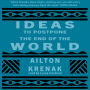 Ideas to Postpone the End of the World