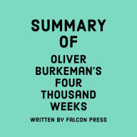 Summary of Oliver Burkeman's Four Thousand Weeks