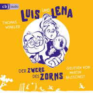 Luis und Lena - Der Zwerg des Zorns (Abridged)